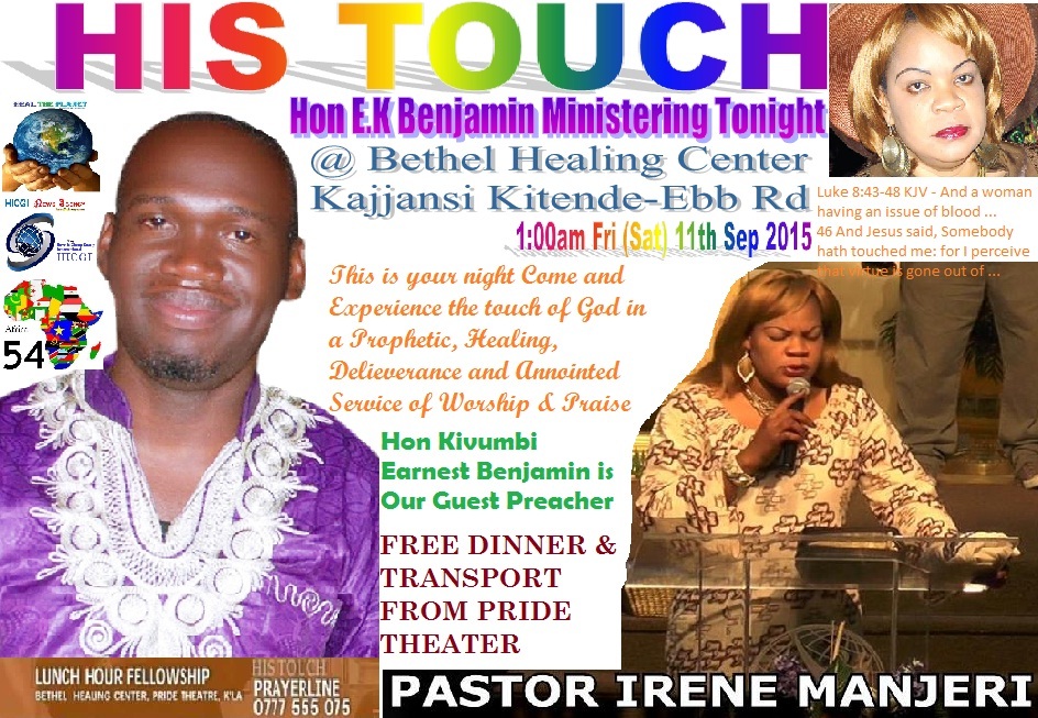 Hon Kivumbi Earnest Benjamin Precaher at Bethel Healing Center of Ps Irene Manjeri